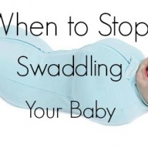 when to stop swaddling baby